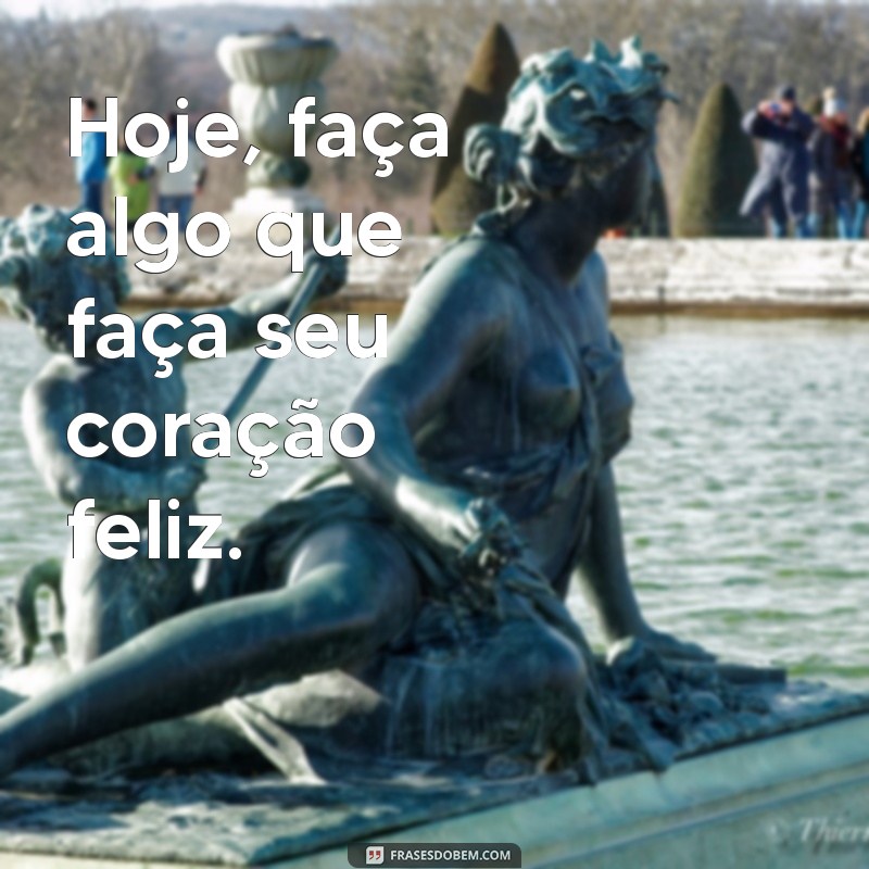 Frases de Bom Dia Positivas para Começar o Dia com Alegria 