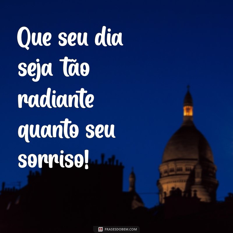 Frases de Bom Dia Positivas para Começar o Dia com Alegria 