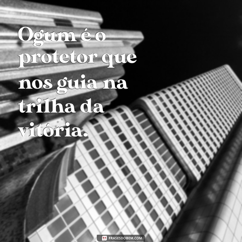 Frases Inspiradoras de Ogum e Iansã: Sabedoria e Força dos Orixás 