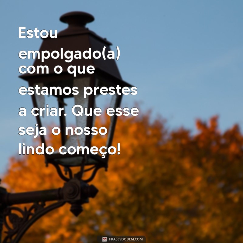 Frases Inspiradoras para Celebrar o Início de um Namoro 