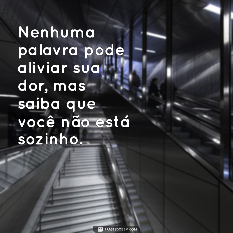 Palavras de Conforto: O Que Dizer a Alguém em Luto 