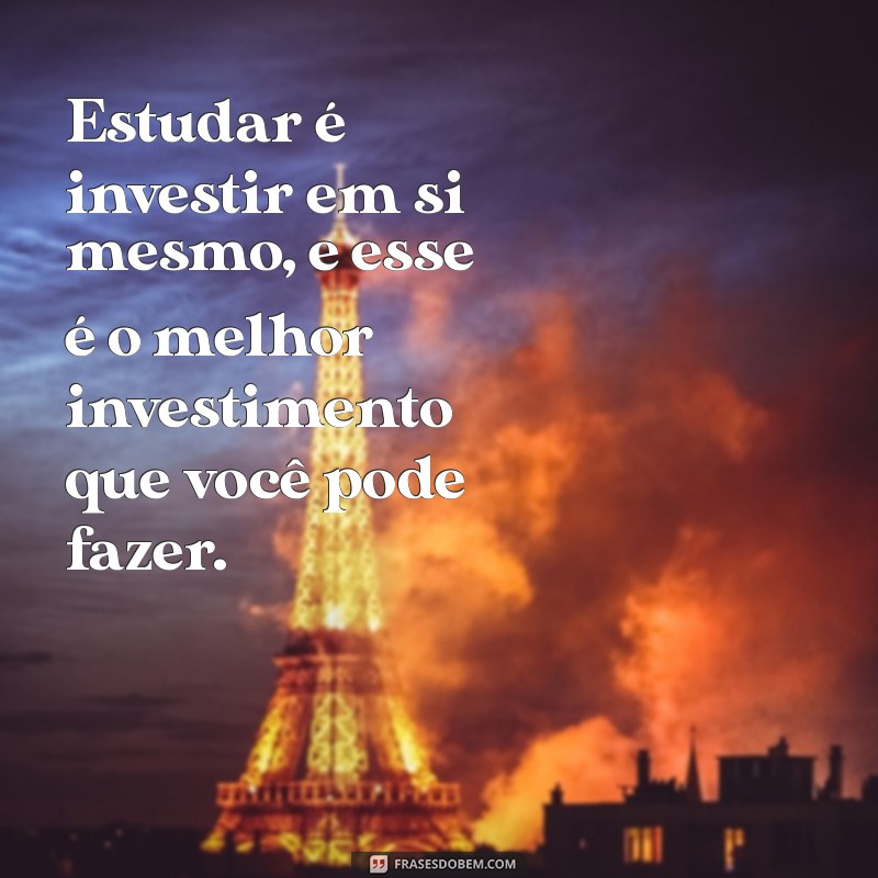 Frases Inspiradoras para Estudar: Motive-se e Aumente Seu Desempenho 