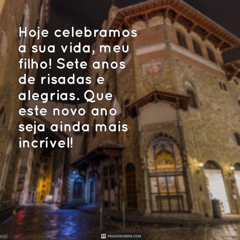 Mensagens Criativas para Aniversário de 7 Anos: Celebre Seu Filho com Estilo! 