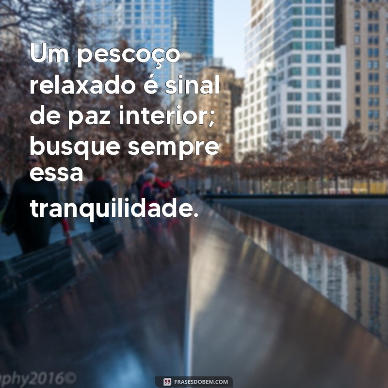 Frases Inspiradoras e Engraçadas sobre Pescoço para Compartilhar 