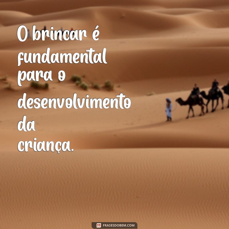 Frases Inspiradoras para a Educação Infantil: Motivação e Aprendizado 