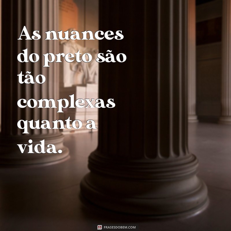 Frases Inspiradoras Celebrando a Cor Preta: Reflexões e Mensagens Poderosas 