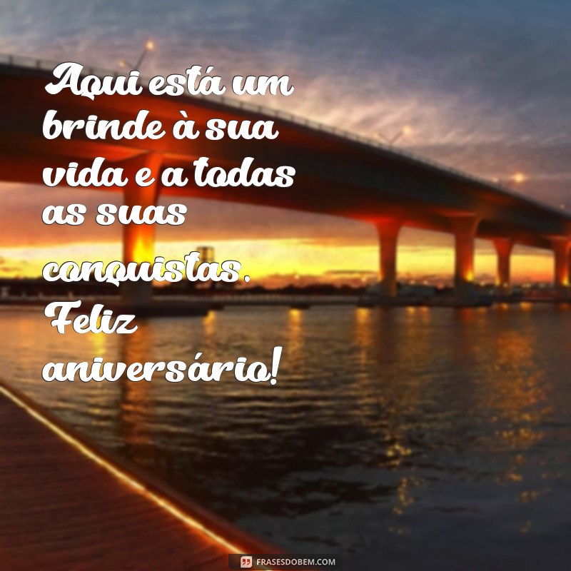 Feliz Aniversário: Frases e Mensagens para Celebrar com Amor 