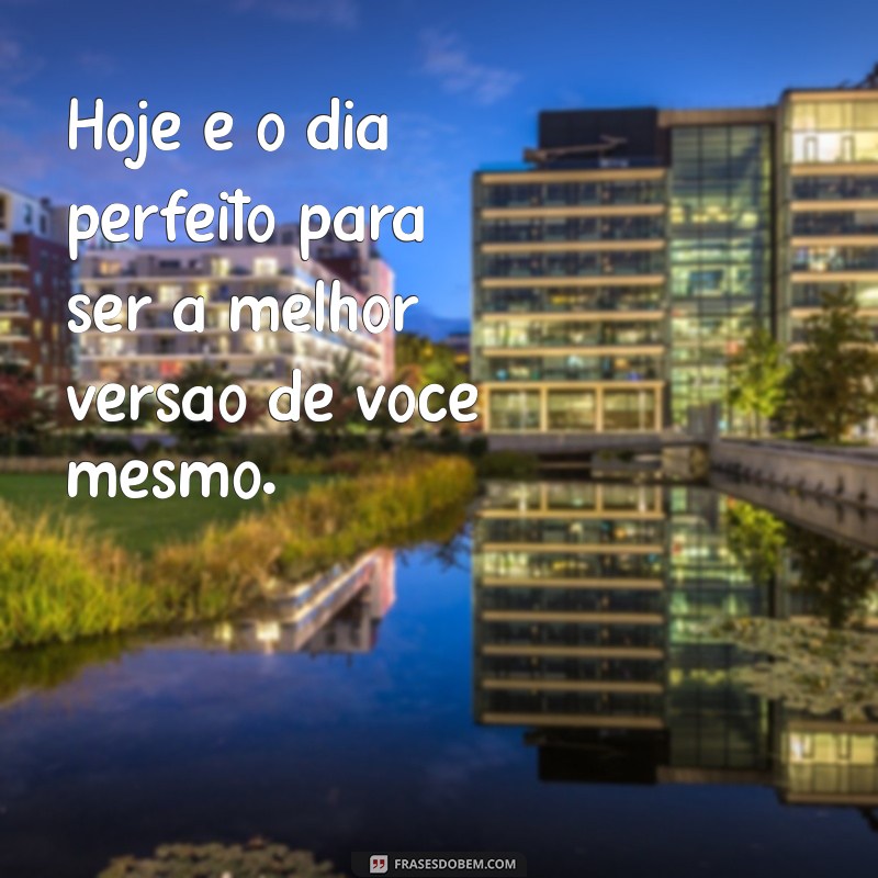 20 Frases Motivacionais Poderosas para Começar o Dia com Energia 