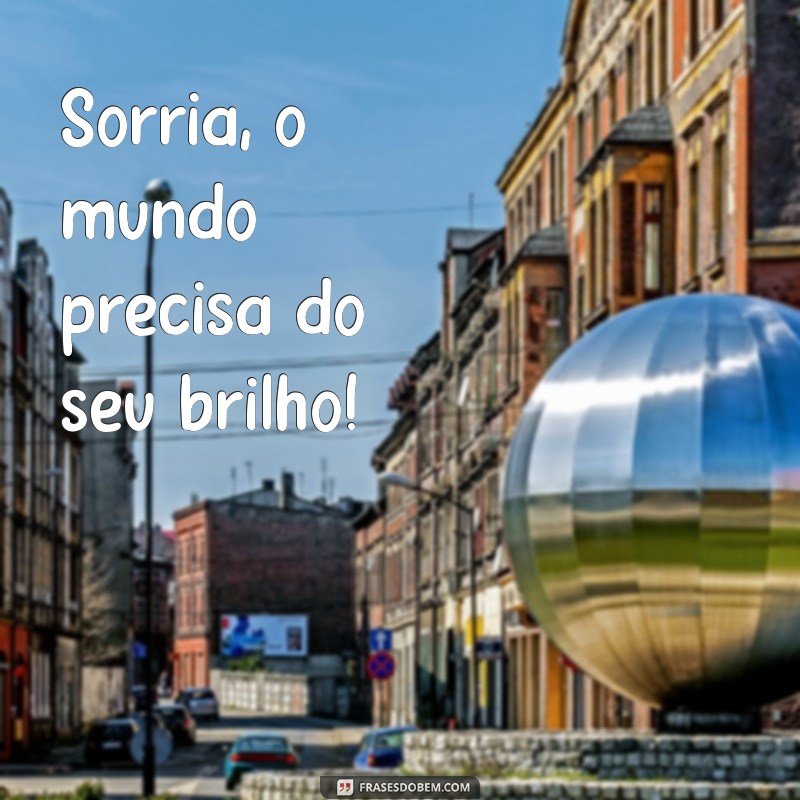 Frases Inspiradoras para Status: Transmita Sua Felicidade em Cada Post 