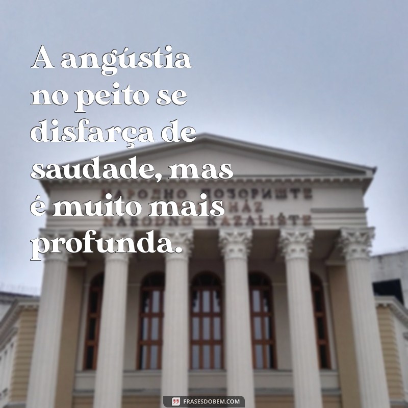 Como Lidar com a Angústia no Peito: Causas e Soluções Eficazes 