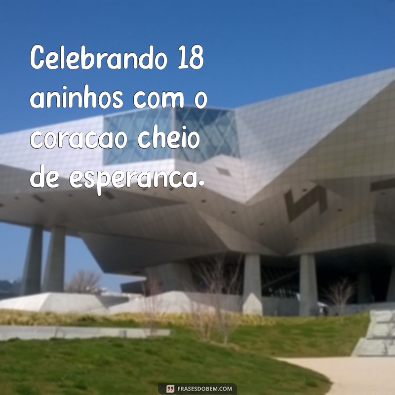 18 Anos: Celebre a Transição para a Vida Adulta com Estilo! 