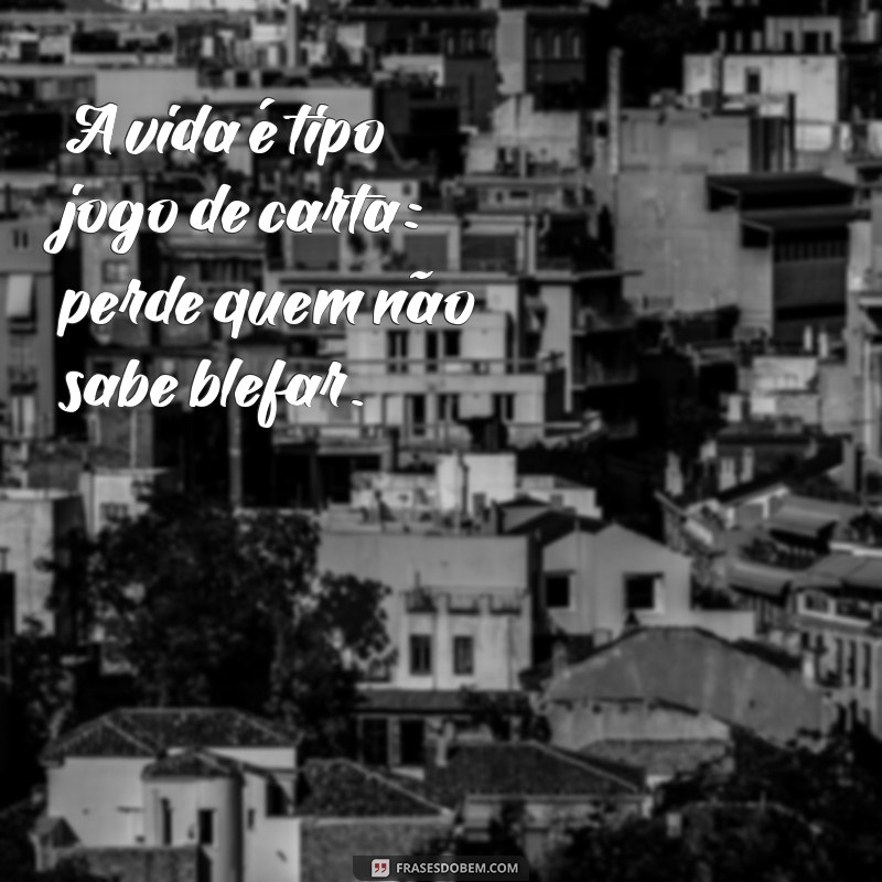 As Melhores Frases Maloqueiras para Expressar sua Atitude e Estilo de Vida 