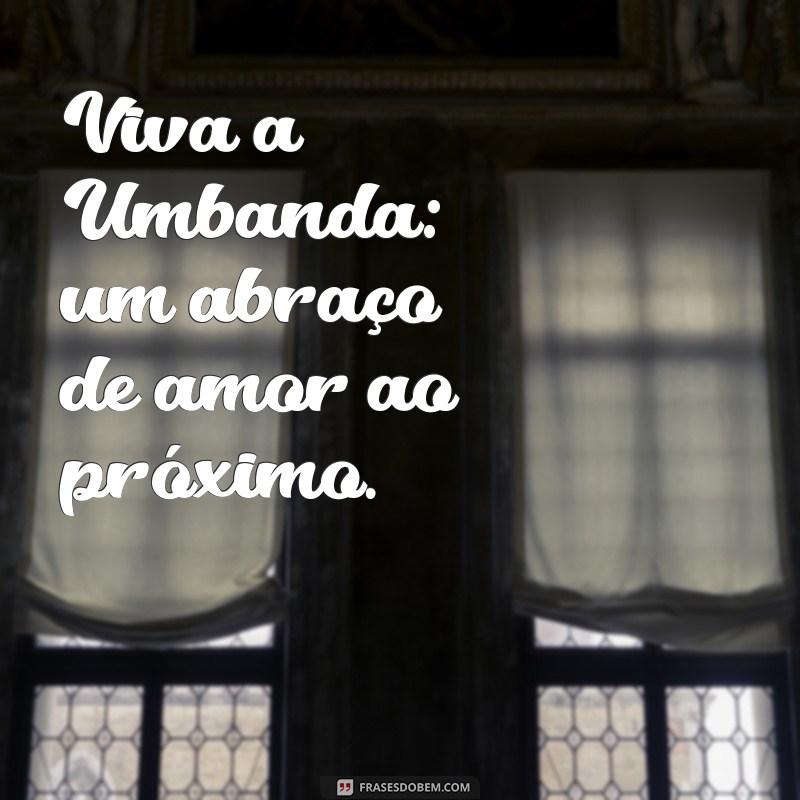 Frases Inspiradoras para Status de Umbanda: Celebre sua Fé com Mensagens Poderosas 