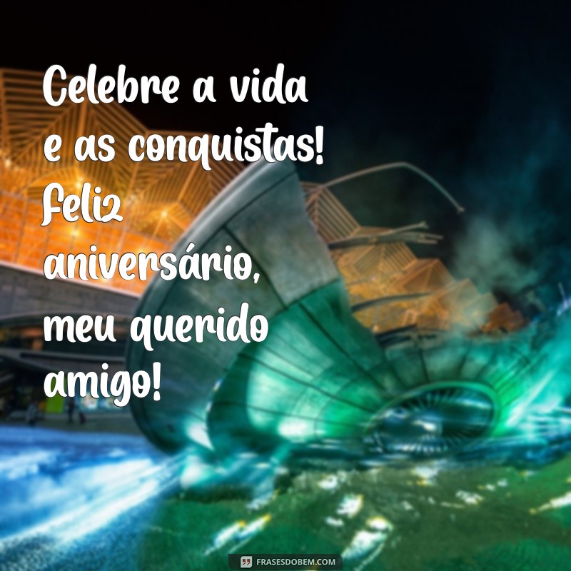 Mensagens de Feliz Aniversário para Celebrar a Amizade 