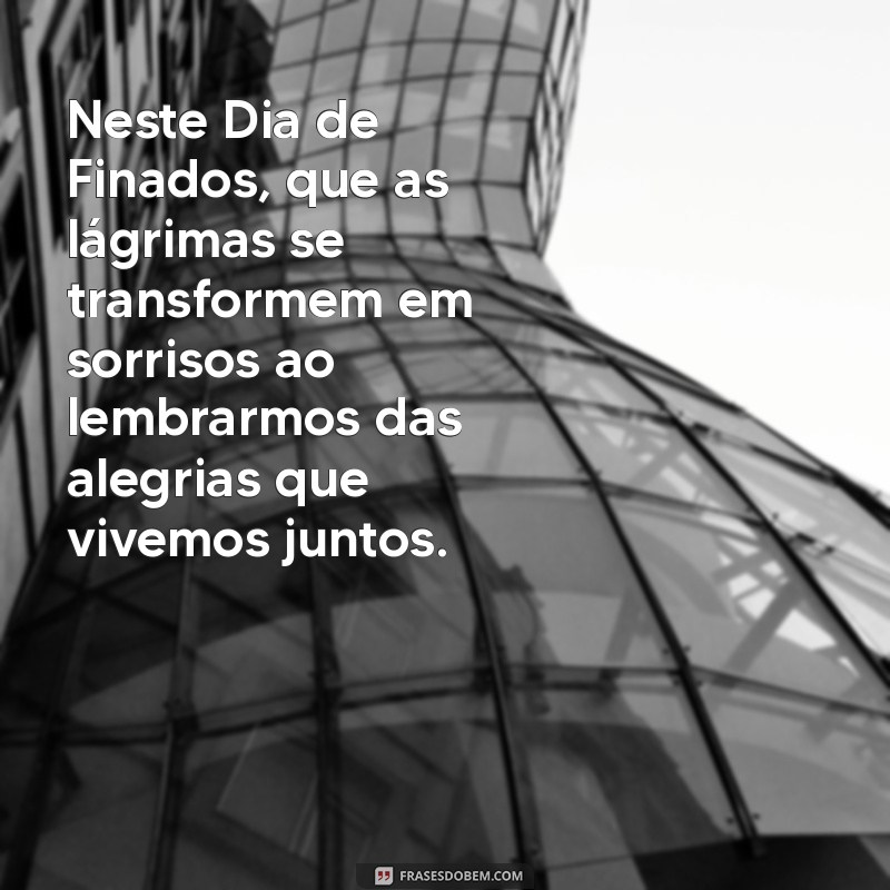 Reflexões e Mensagens Inspiradoras para o Dia de Finados - 2 de Novembro 