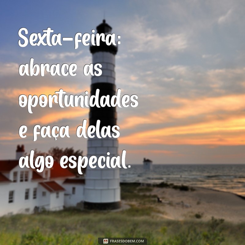 Mensagem Inspiradora de Bom Dia para Sexta-Feira: Comece Seu Dia com Positividade! 