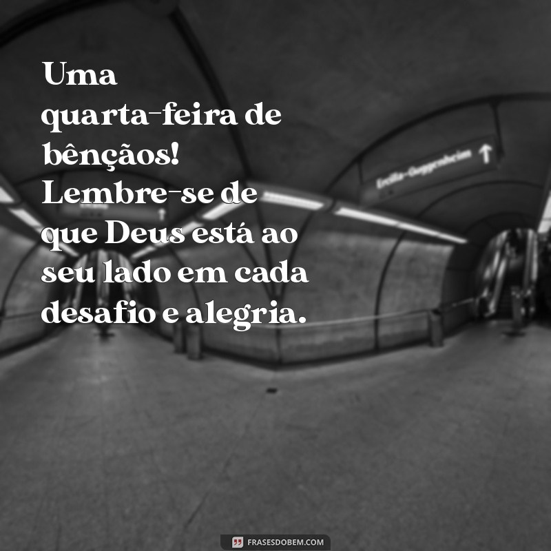 Mensagens Inspiradoras de Boa Quarta-Feira com Deus 