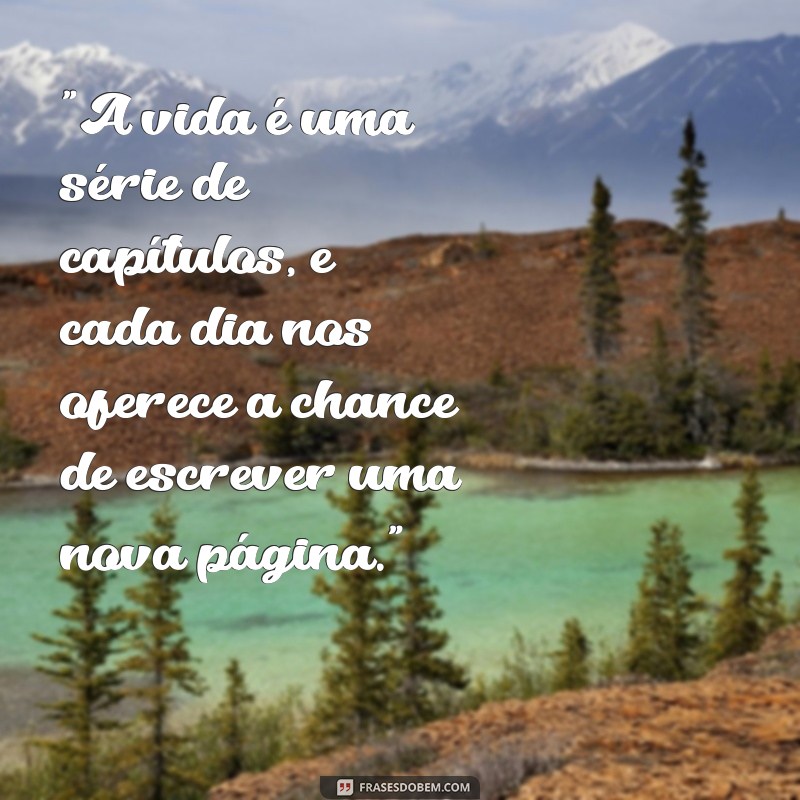 reflexão:nev8fka8fvg= frases do dia 