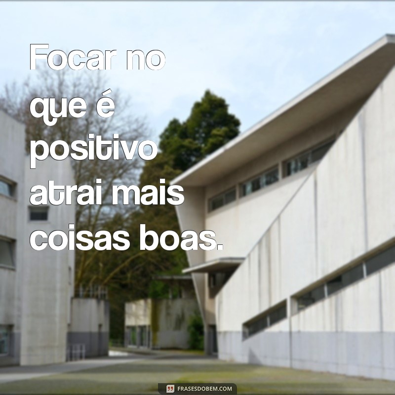 Frases Inspiradoras para Promover o Bem-Estar e a Felicidade 