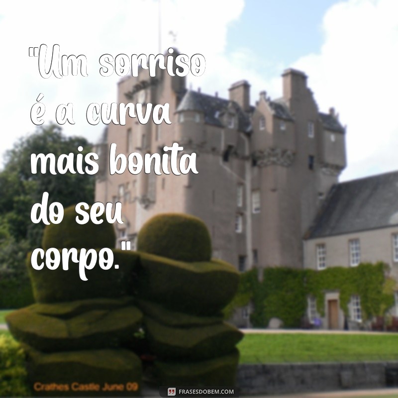 frases para sorriso lindo 