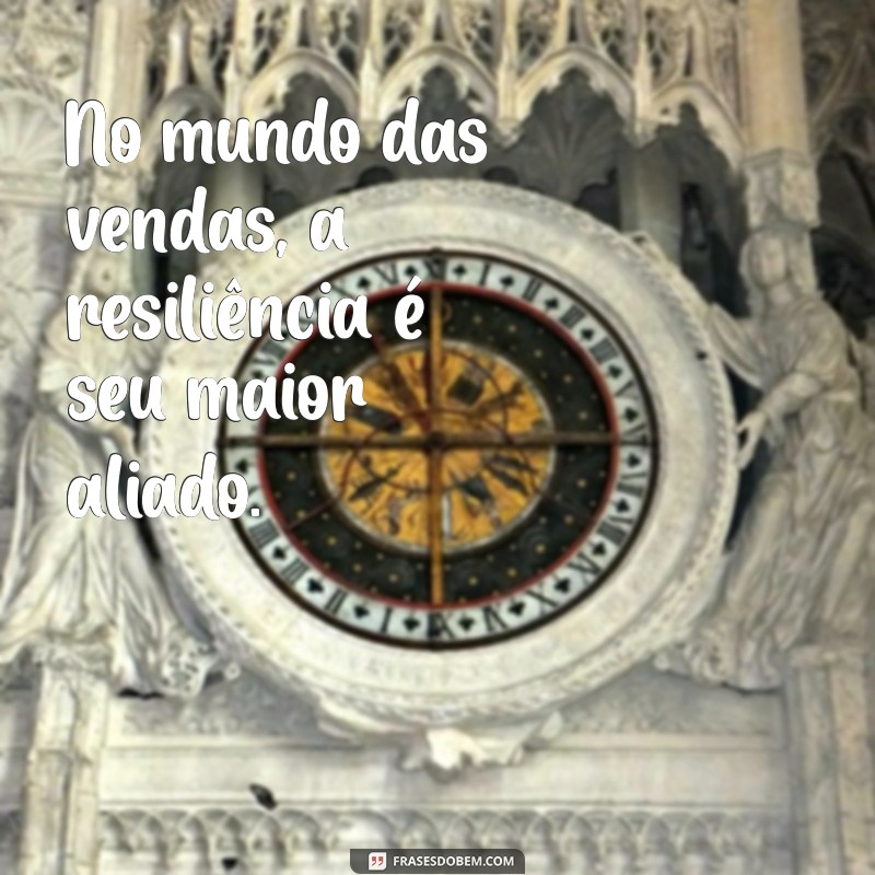 Frases Inspiradoras para Vendedores: Aumente suas Vendas com Motivação 