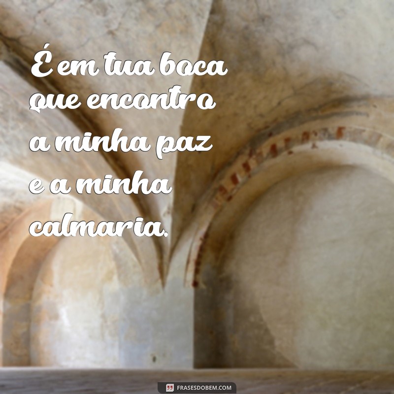 Descubra as melhores frases para encantar com a beleza de sua boca 