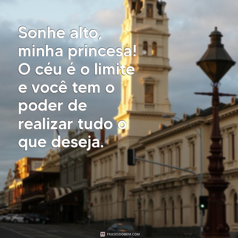 Mensagens Encantadoras para Princesas: Declare Seu Amor com Palavras 