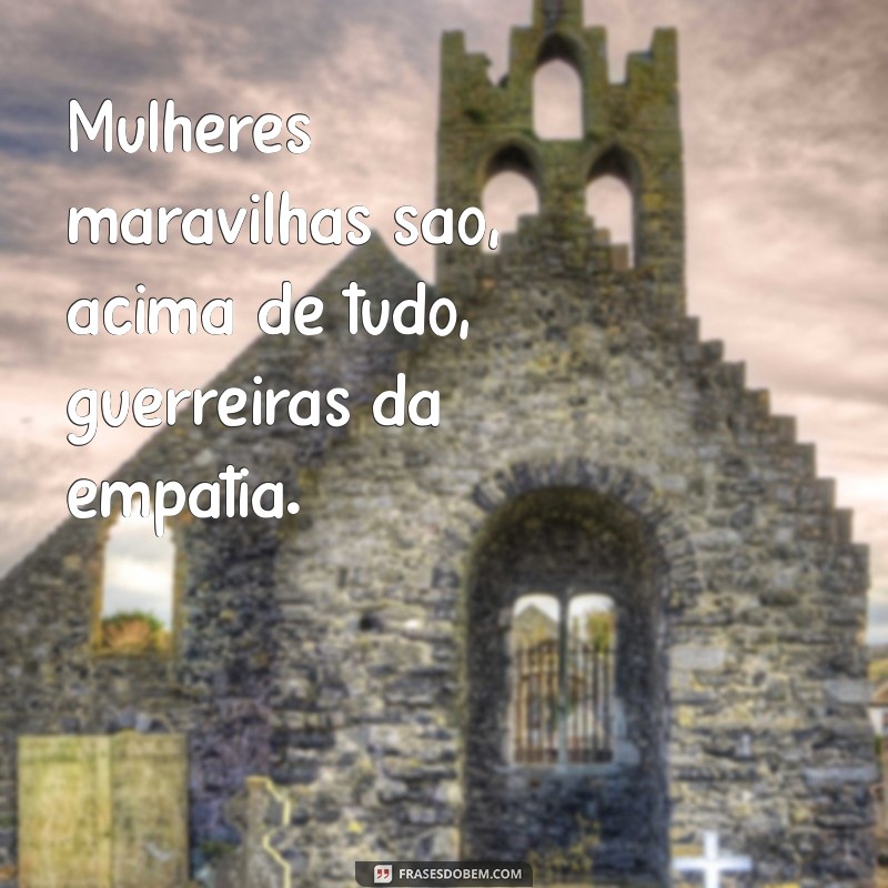 Frases Inspiradoras da Mulher-Maravilha: Empoderamento e Coragem 