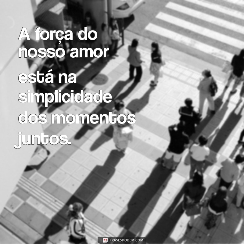 Frases Inspiradoras para Celebrar o Amor da Esposa e do Filho 