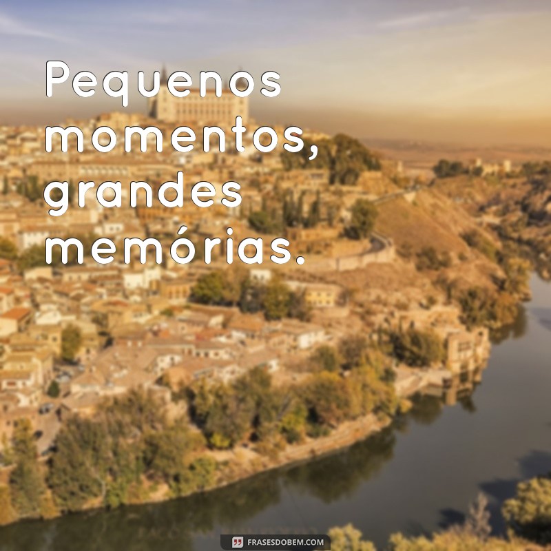 Melhores Frases para Capturar Momentos Incríveis com seu Filho em Fotos 