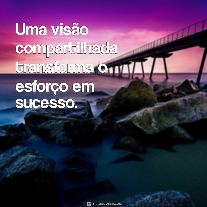 Frases Inspiradoras para Fortalecer Parcerias de Sucesso 