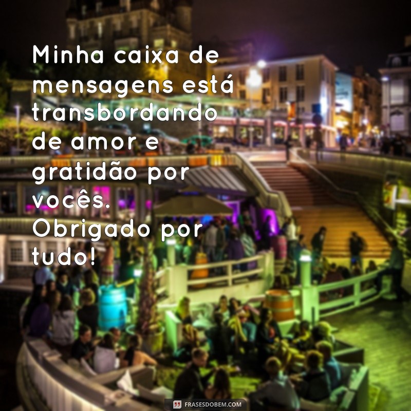 Descubra as Melhores Frases de Agradecimento pelas Mensagens Recebidas 