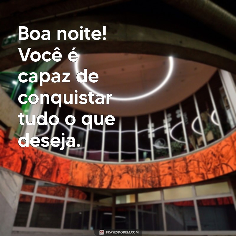 Frases de Boa Noite Positivas para Inspirar Seus Sonhos 