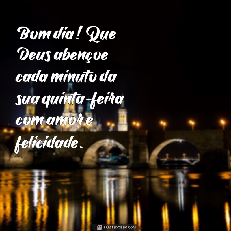 Mensagem Inspiradora de Bom Dia com Deus para uma Quinta-Feira Abençoada 