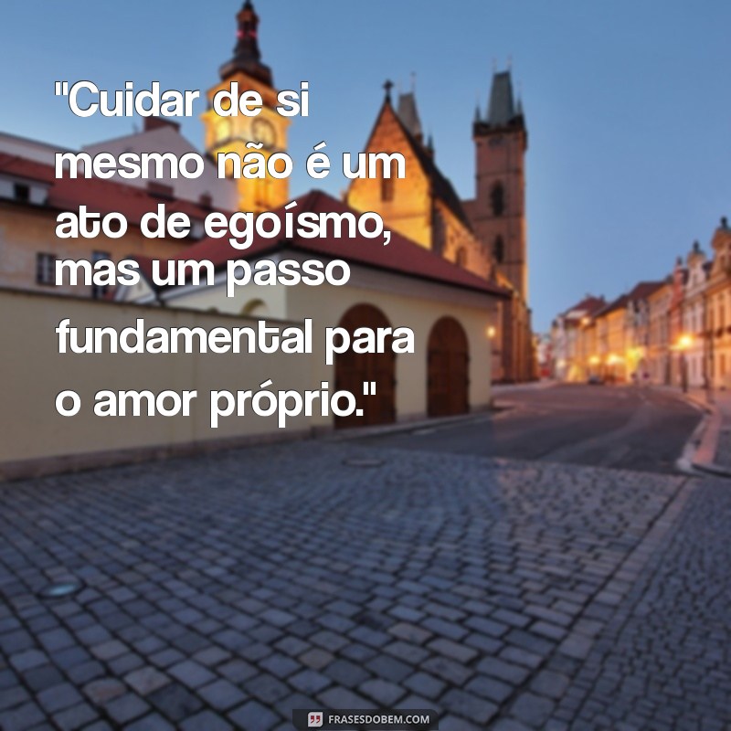 focar em si mesmo frases 