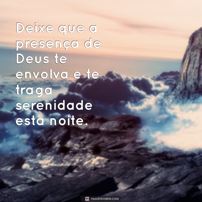 Mensagens de Boa Noite: Encontre a Paz e a Esperança nas Palavras de Deus 