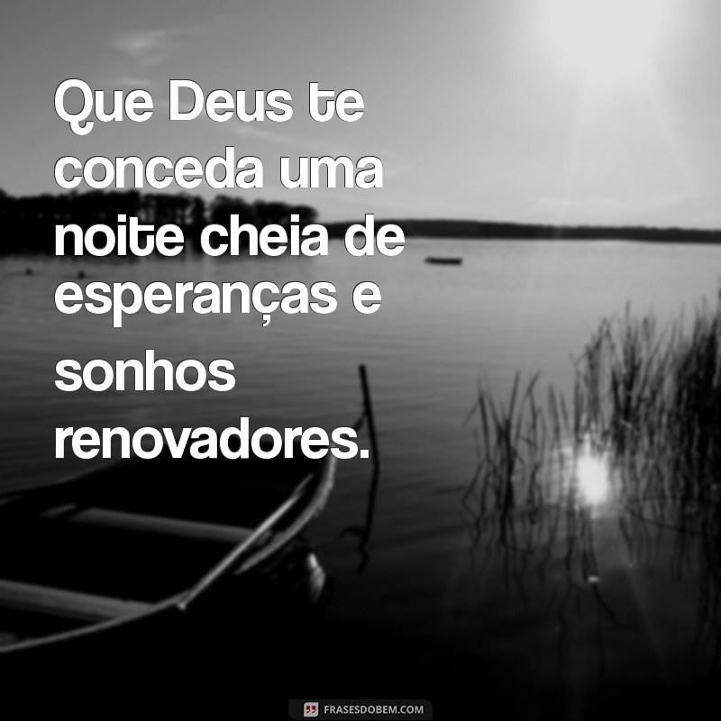 Mensagens de Boa Noite: Encontre a Paz e a Esperança nas Palavras de Deus 