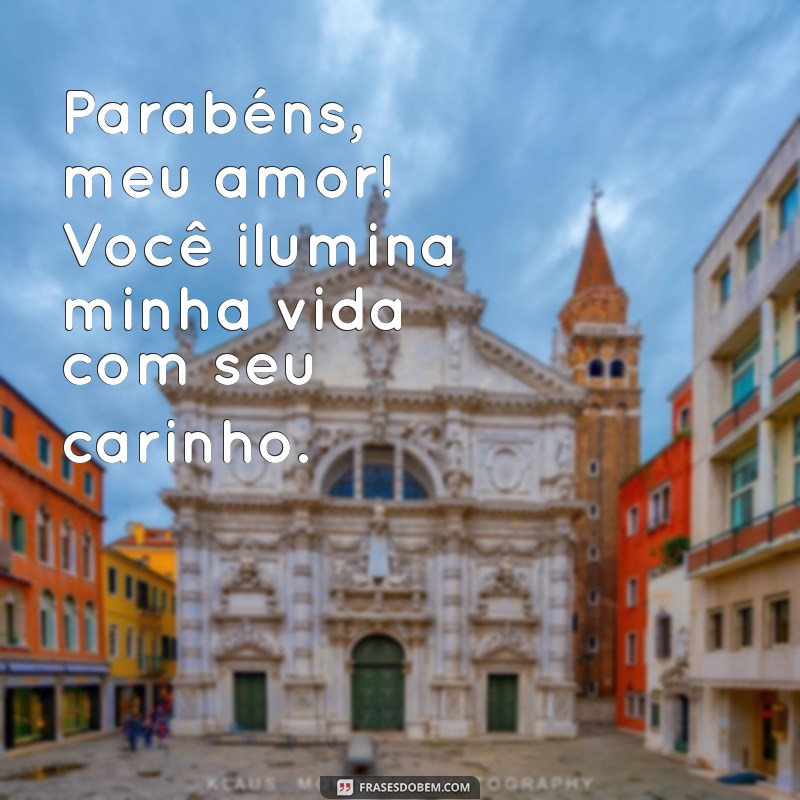 Frases Românticas para Parabenizar seu Namorado em Momentos Especiais 