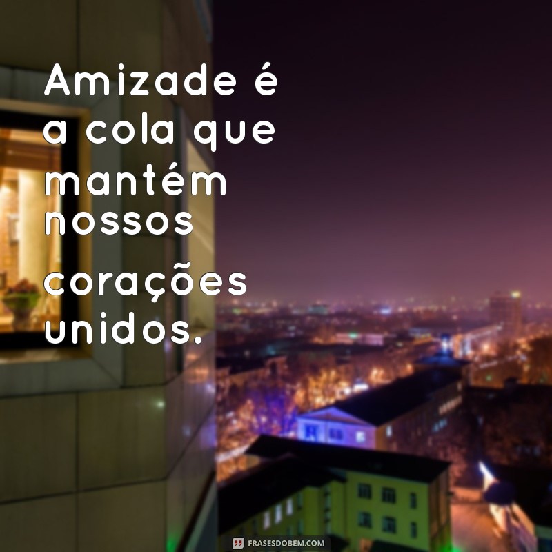 Melhores Frases Engraçadas e Inspiradoras para Compartilhar com Seus Amigos 