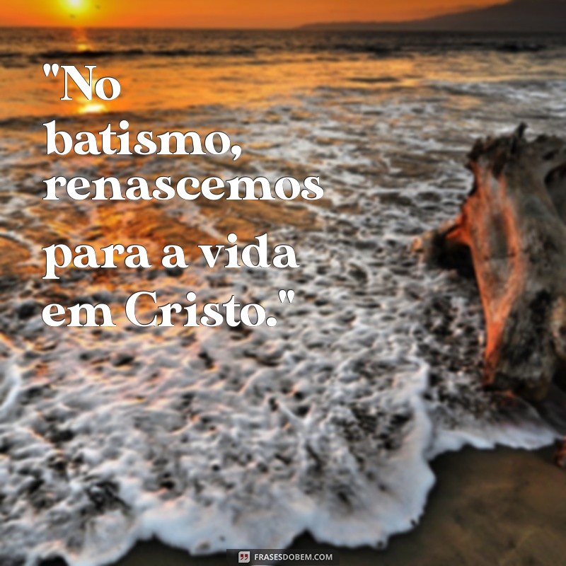 frases batismo catolico 