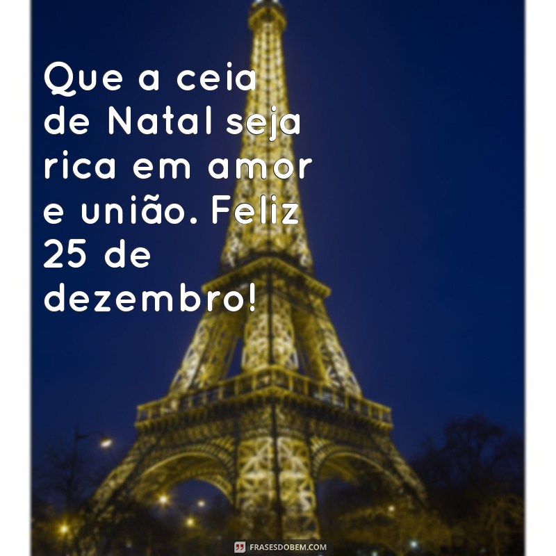 Mensagens Inspiradoras para o Dia 25 de Dezembro: Celebre o Natal com Amor e Esperança 