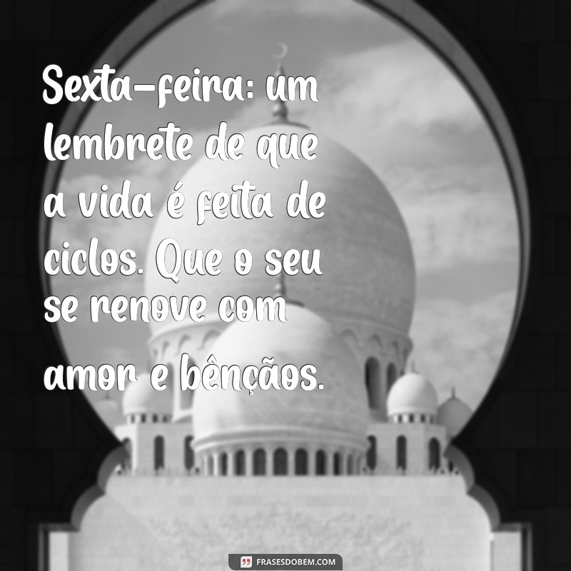 Frases Inspiradoras para uma Sexta-Feira Abençoada 