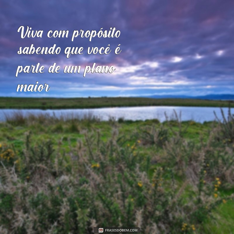 Frases Inspiradoras de Deus para Transformar Sua Vida 