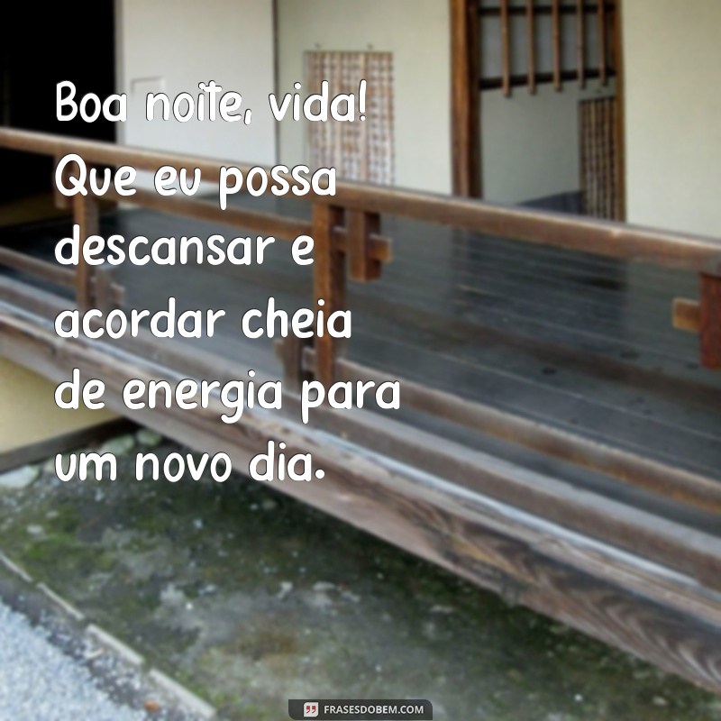 Descubra as Melhores Frases para Desejar uma Boa Noite à Vida 