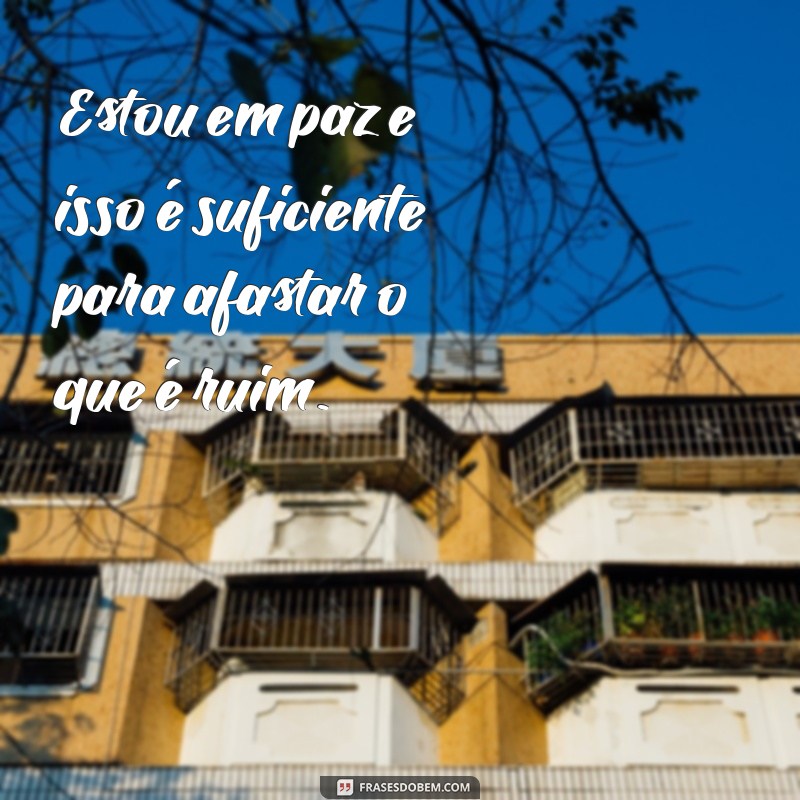 Frases Poderosas para Afastar o Mal e Atrair Energias Positivas 