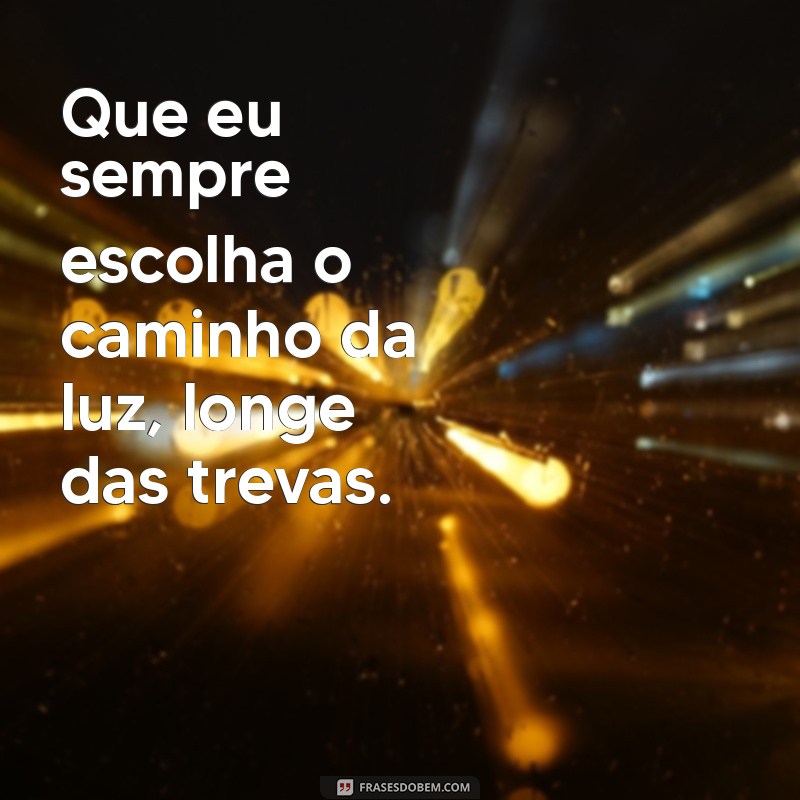 Frases Poderosas para Afastar o Mal e Atrair Energias Positivas 