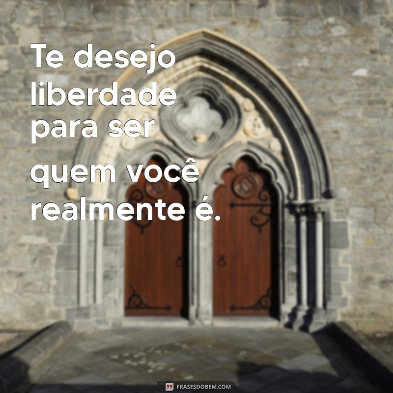 Mensagens Inspiradoras: Te Desejo Tudo de Melhor! 