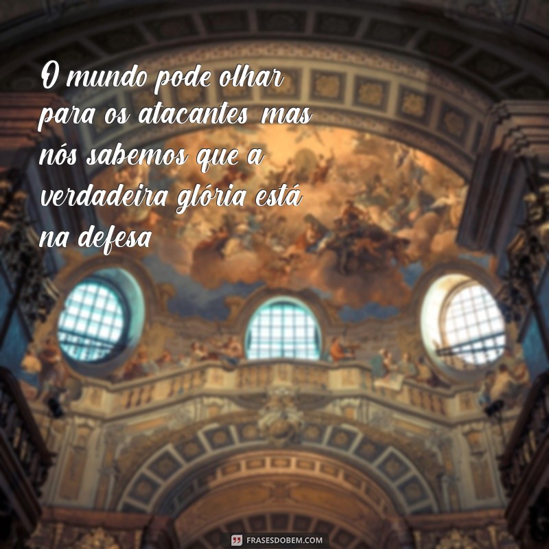 Frases Inspiradoras para Celebrar o Dia do Goleiro 