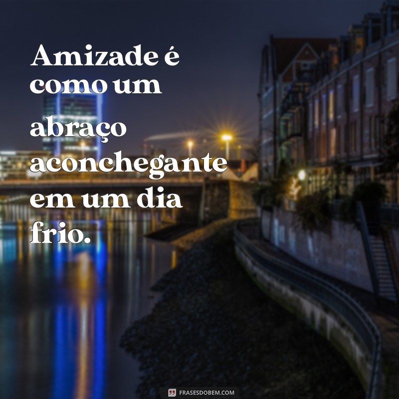 Frases Tumblr Inspiradoras para Celebrar a Amizade 