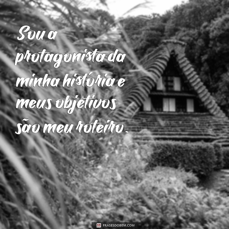 Frases Inspiradoras para Definir e Alcançar Seus Objetivos 